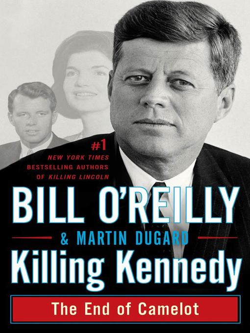 Title details for Killing Kennedy by Bill O'Reilly - Wait list